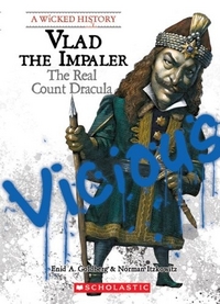 N., Goldber, E.; Itzkowitz Vlad the Impaler: The Real Count Dracula 