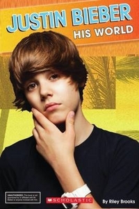 Brooks, Riley Justin Bieber: His World 
