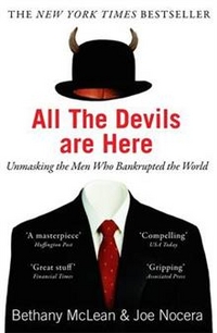 Joe, McLean, Bethany; Nocera All the Devils are Here: Unmasking the Men Who Bankrupted the World 