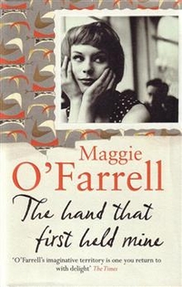 Maggie Hand That First Held Mine (Costa Novel Award'10) 