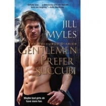Jill, Myles Gentlemen Prefer Succubi (Succubus Diaries) 