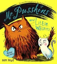 Lloyd, Sam Mr. Pusskins and Little Whiskers: Another Love Story 