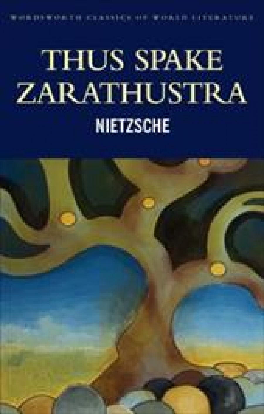 Nietzsche, F. Thus Spake Zarathustra 