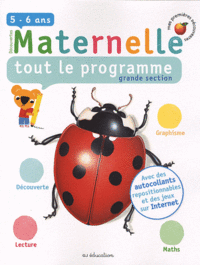 Rousseau, Fabienne Maternelle, tout le programme, grande section : 5-6 Ans 