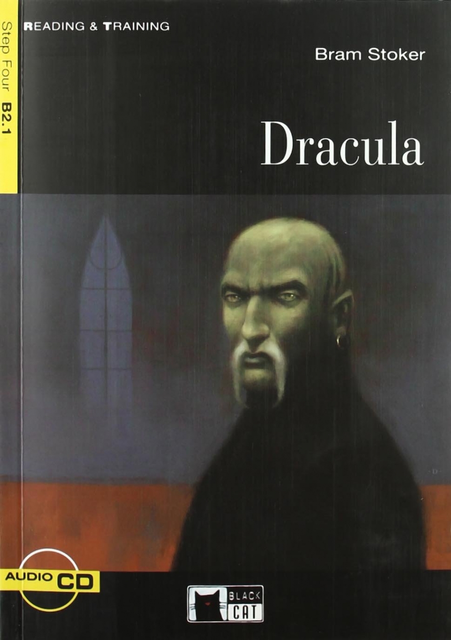 Bram Stoker Retold by Kenneth Brodey Reading & Training Step 4: Dracula + CD 