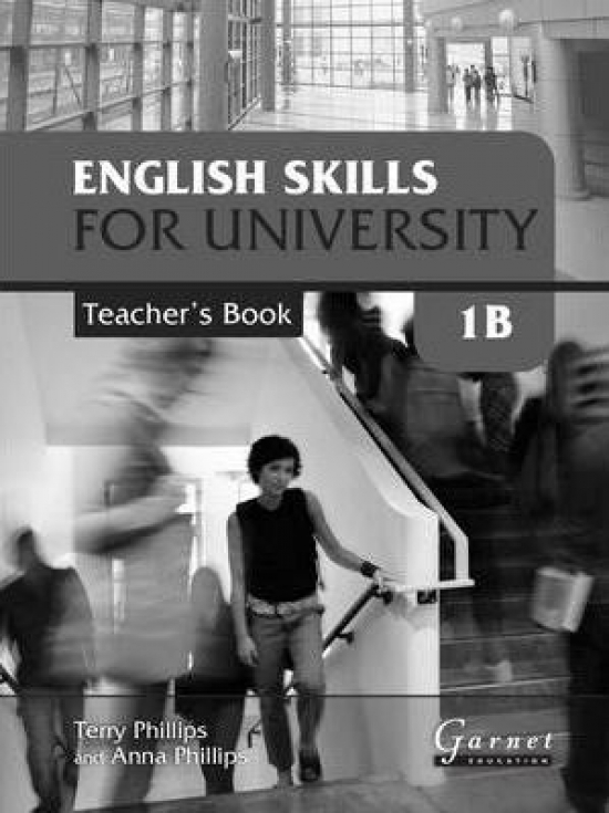 Anna, Phillips, Terry;Phillips English Skills for University Level 1B Teacher's Book 