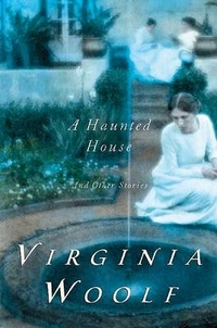 Virginia, Woolf Haunted House and Other Short Stories  (PB) 