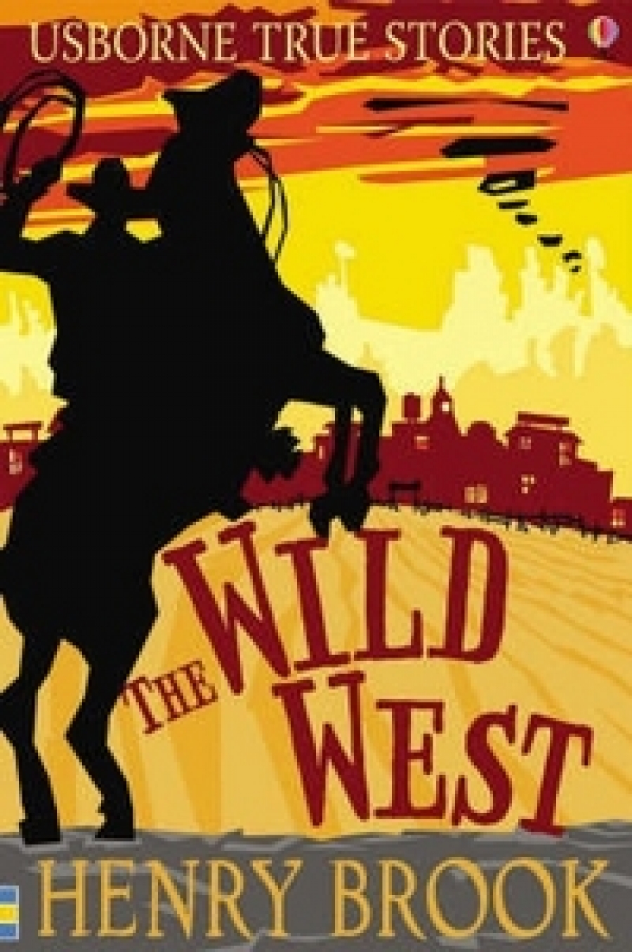 Brook Henry The Wild West 