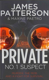 Patterson, James; Paetro, Maxine Private: No. 1 Suspect 