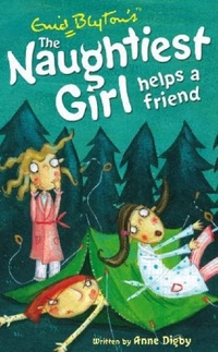 Anne, Blyton, Enid; Digby The Naughtiest Girl Helps a Friend 