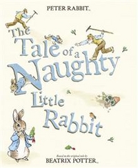 Potter, Beatrix Tale of a Naughty Little Rabbit  (PB) illustr. 
