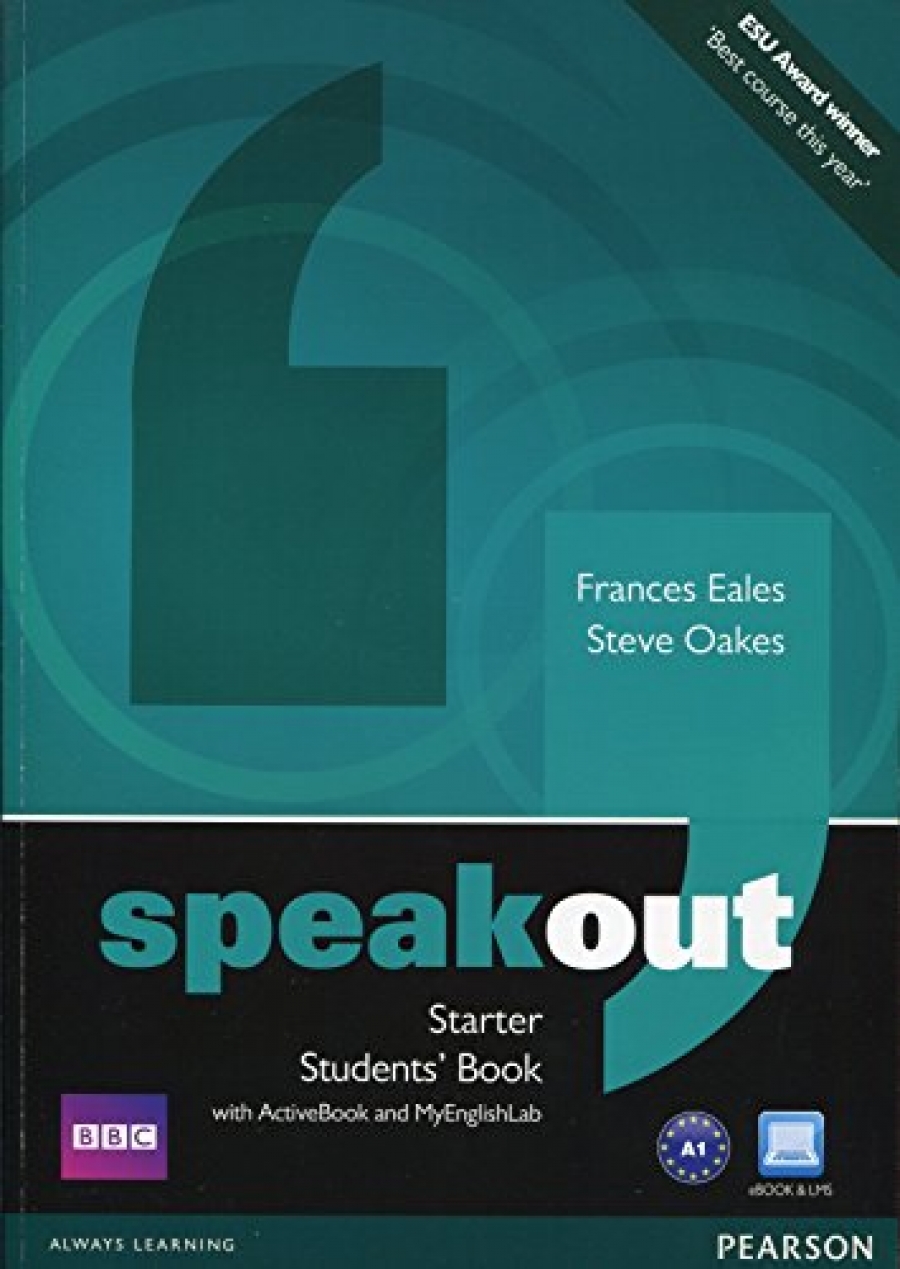 Frances Eales and Steve Oakes Speakout. Starter Student's Book / DVD / Active Book & MyLab 