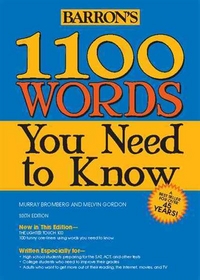 Melvin, Bromberg, Murray;Gordon 1100 Words You Need  to Know 6ed # .05.06.13# 