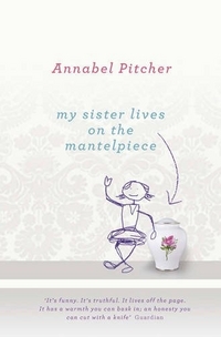 Annabel, Pitcher My Sister Lives on the Mantelpiece *** 