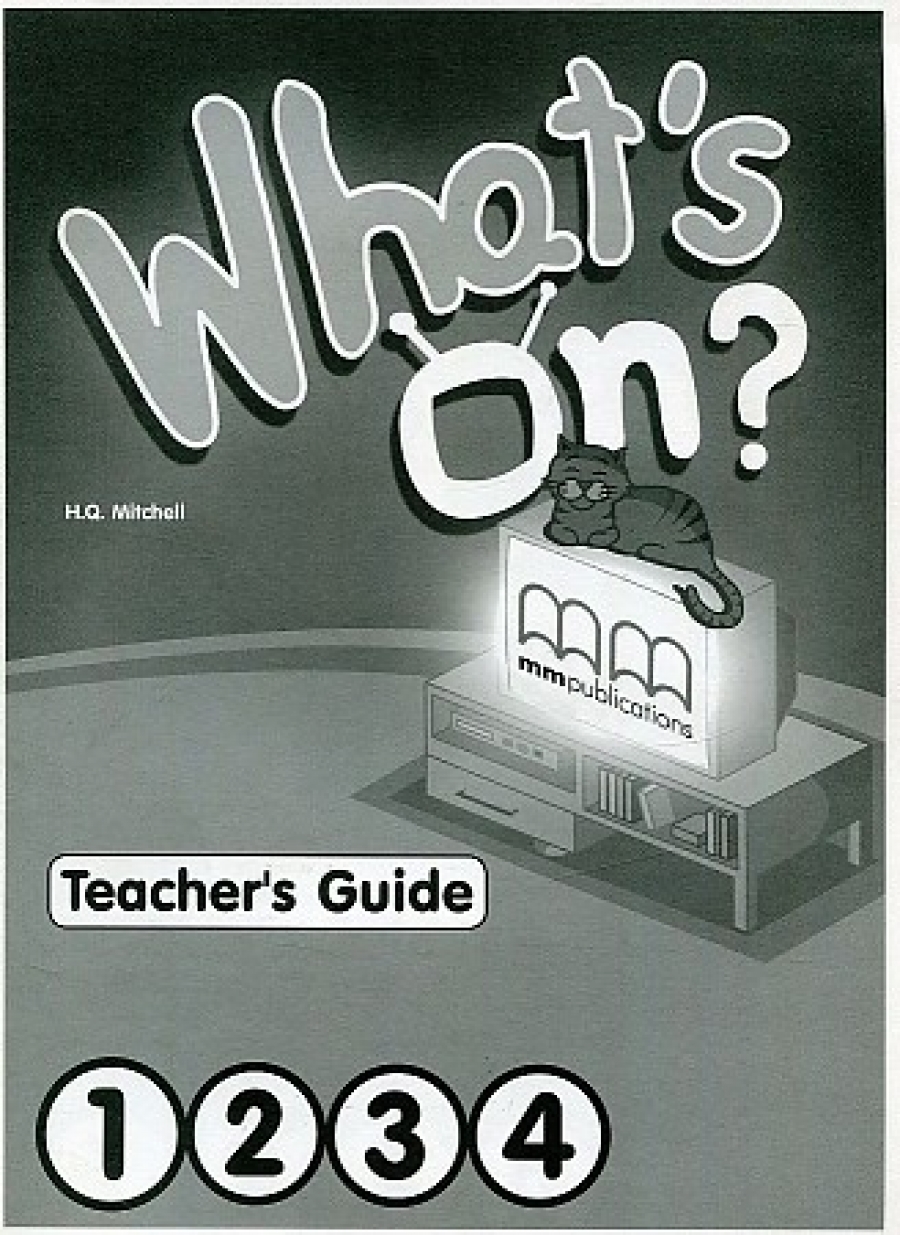 H.Q.Mitchell What's on? Teachers Guide (for all levels) 