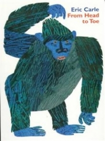 Eric, Carle From Head to Toe (board book) 
