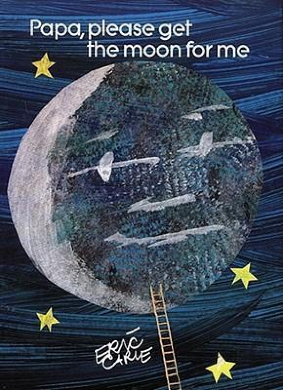Eric, Carle Papa, Please Get the Moon for Me   (HB) illustr. 