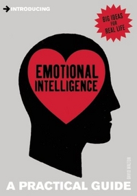 David, Walton Introducing Emotional Intelligence: A Practical Guide *** 