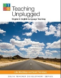 Meddings L. DELTA Teacher Development Series: Teaching Unplugged 