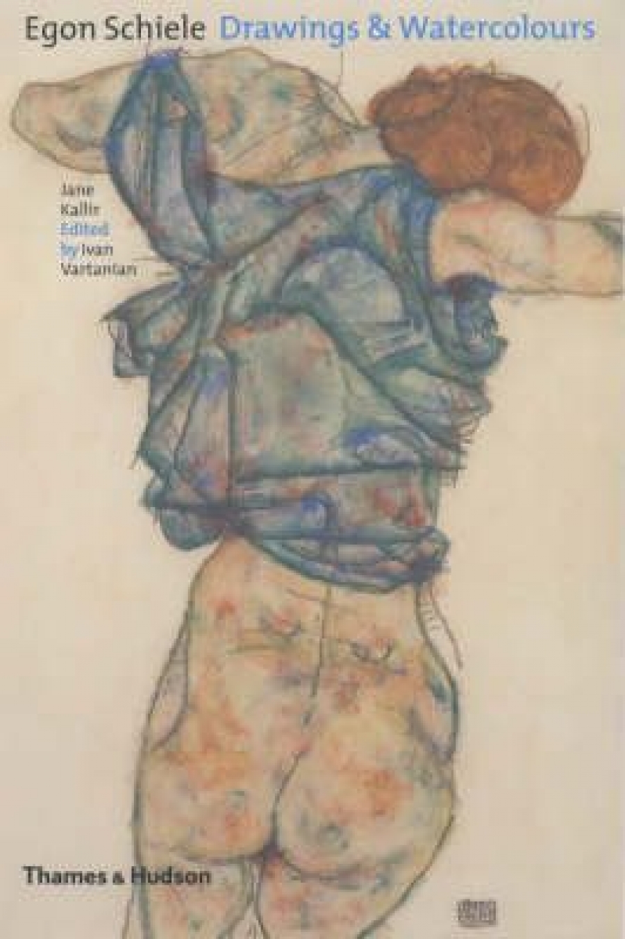 Jane Kallir Egon Schiele: Drawings & Watercolours 