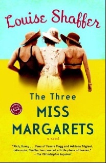 Louise, Shaffer The Three Miss Margarets 
