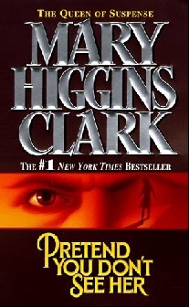 Clark, Mary Higgins Pretend You Don't See Her 