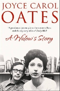 Joyce Carol Oates A Widow's Story: a Memoir 