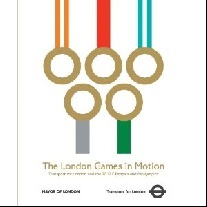 Johnson B. The London Games in Motion: Transport for London and the 2012 Olympics and Paralympics 
