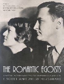 Smith, Bruccoli, Matthew J (Editor), Scottie Fitzg The Romantic Egoists: A Pictorial Autobiography from the Scrapbooks and Albums of F. Scott and Zelda Fitzgerald 