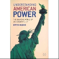 Mabee Bryan Understanding American Power 