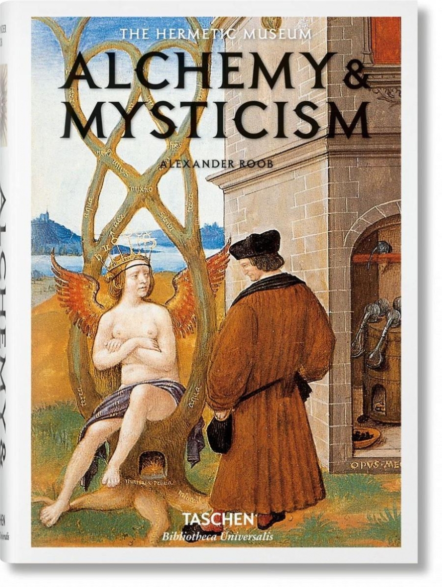 Roob Alexander Alchemy & Mysticism (Bibliotheca Universalis) 