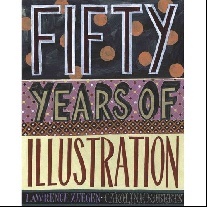 Zeegan Lawrence, Roberts Caroline 50 Years of Illustration 