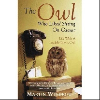 Martin Windrow The Owl Who Liked Sitting on Caesar 