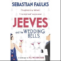 Faulks, Sebastian Jeeves and the Wedding Bells 