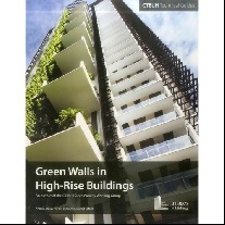 Bahrami Payam, Wood Antony, Safarik Daniel Green Walls in High-Rise Buildings 