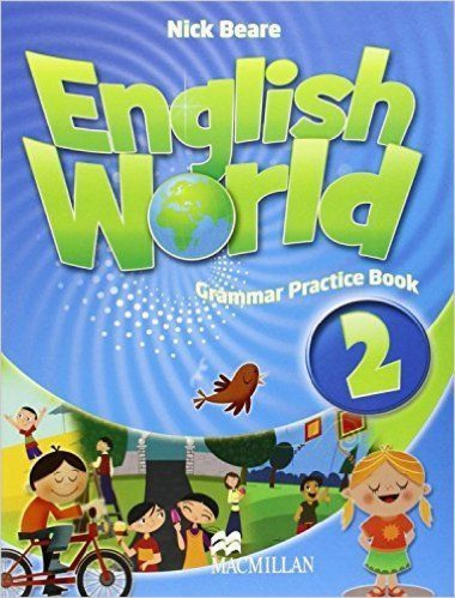 Liz Hocking and Mary Bowen English World 2 Grammar Practice Book 