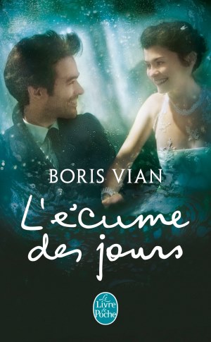 Boris Vian L' Ecume DES Jours 