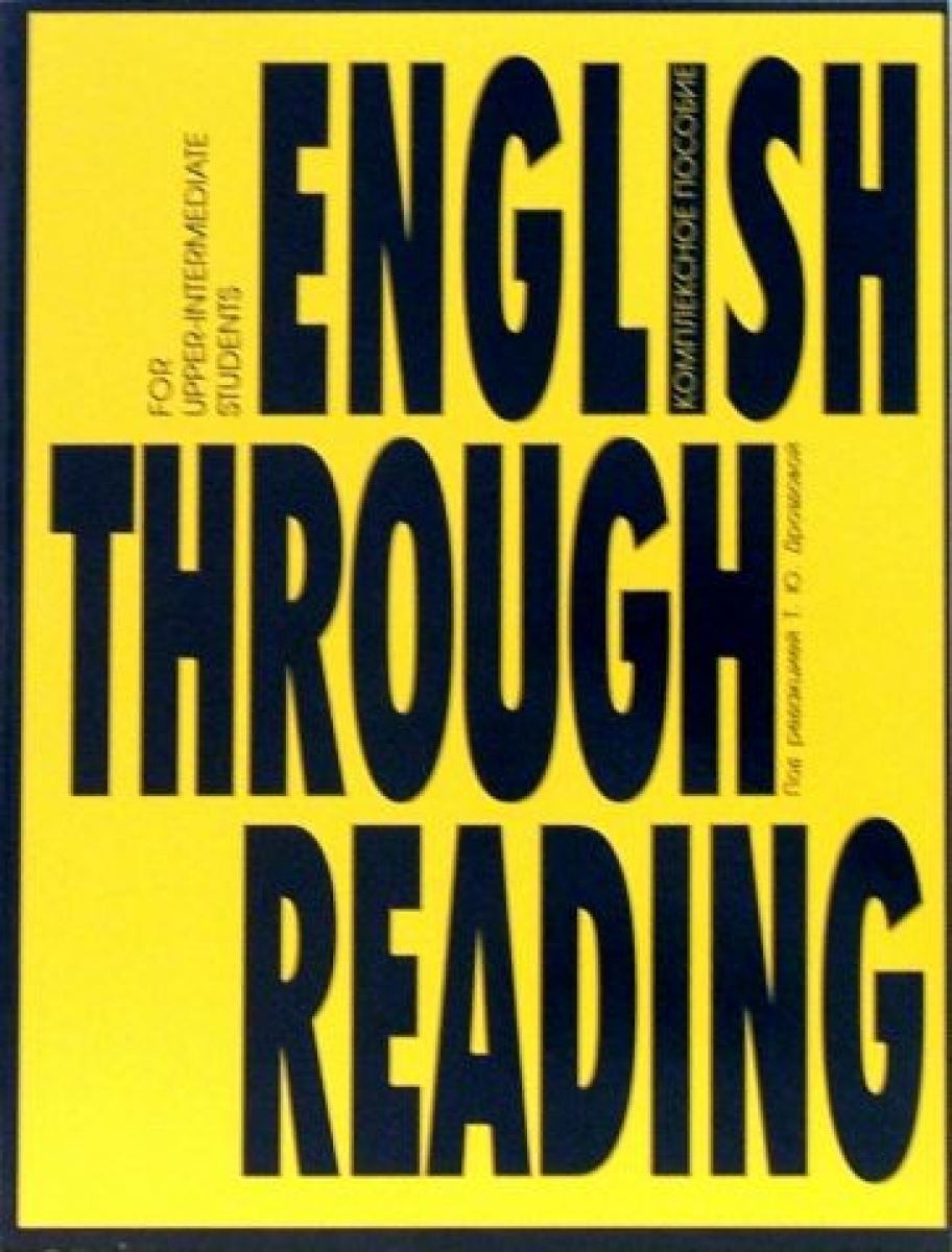  . English Through Reading:   