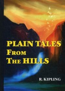 Kipling R. Plain Tales From The Hills 