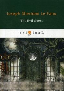 Fanu J.F.le The Evil Guest 