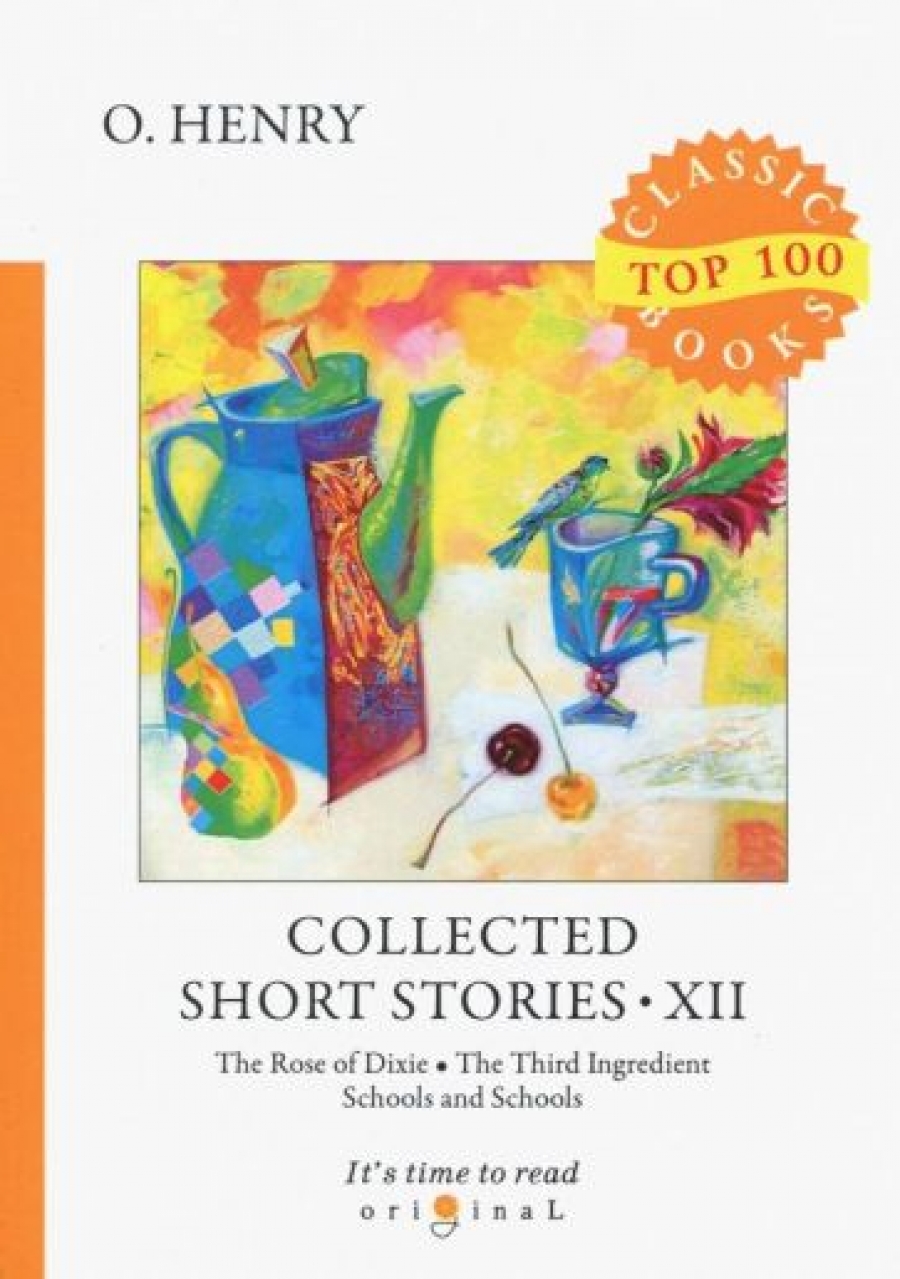 O. Henry Collected Short Stories XII 