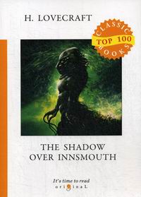 Lovecraft H.P. The Shadow Over Innsmouth 