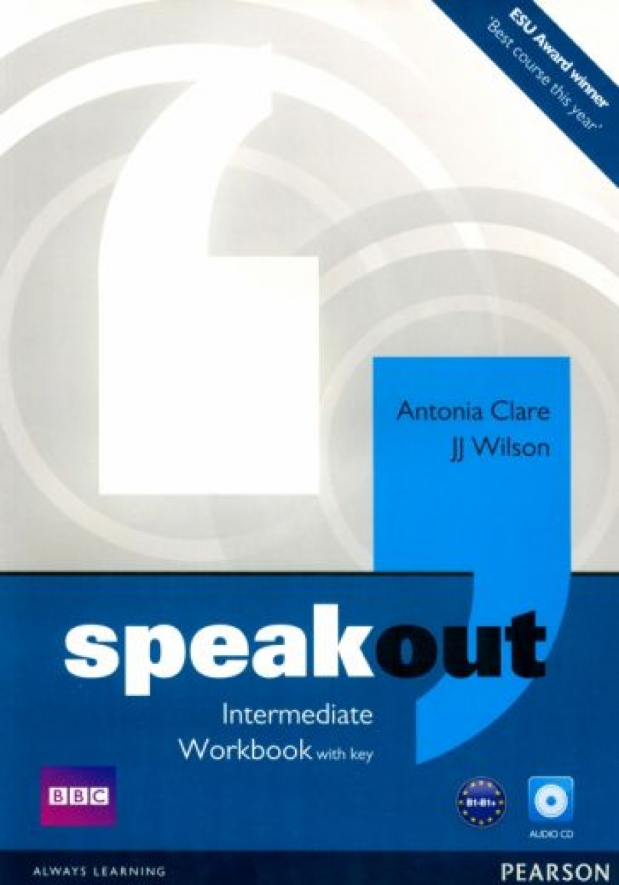 Antonia Clare and J.J. Wilson Speakout. Intermediate Workbook with key and Audio CD 