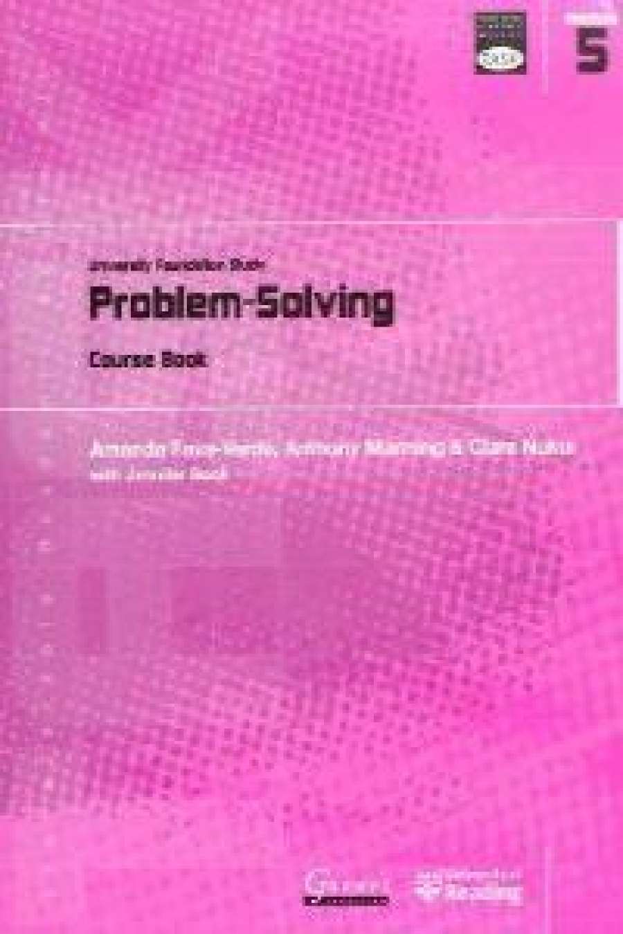 Transferable Academic Skills Kit: University Foundation Study Module 5: Problem Solving 