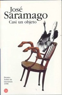 Saramago, Jose Casi un objeto 