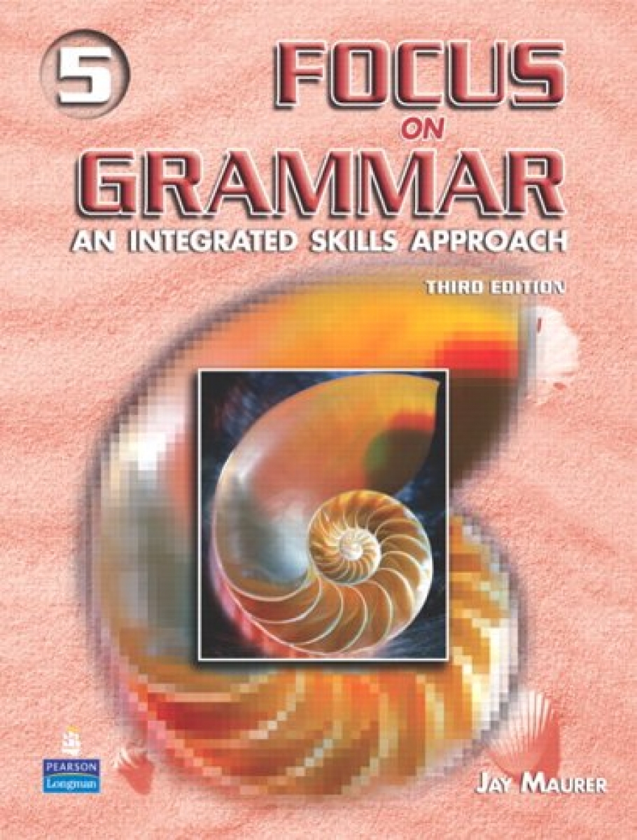Jay Maurer Focus on Grammar 3rd Edition Level 5 Students' Book 