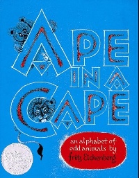 Eichenberg, Fritz Ape in a Cape: Alphabet of Odd Animals (PB) 