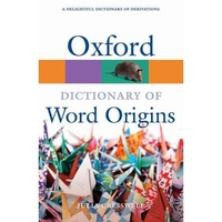 Julia Cresswell Oxford Dictionary of Word Origins (Oxford Paperback Reference) 