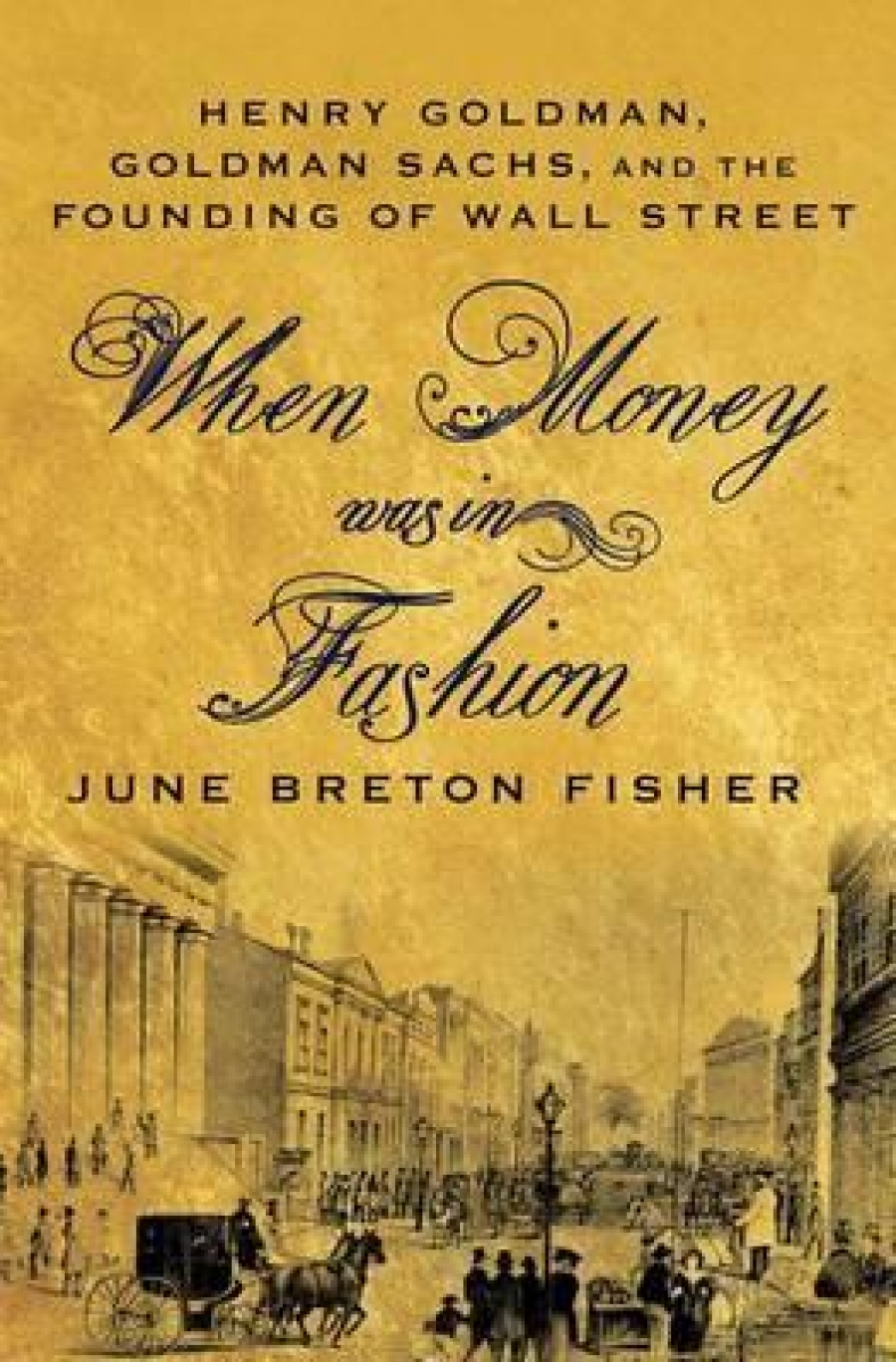 Fisher, June Breton When money was in fashion 