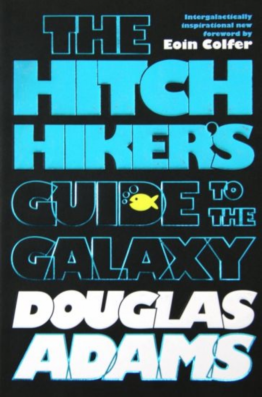 Douglas, Adams Hitchhiker's Guide to the Galaxy 